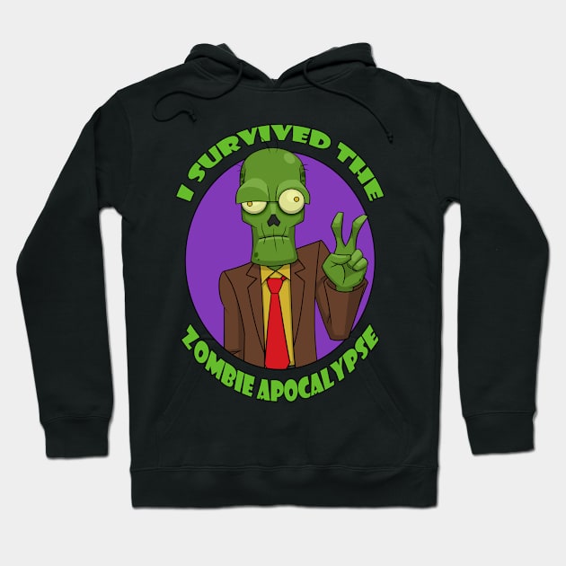 I Survived the Zombie Apocalypse Hoodie by Lwiis64